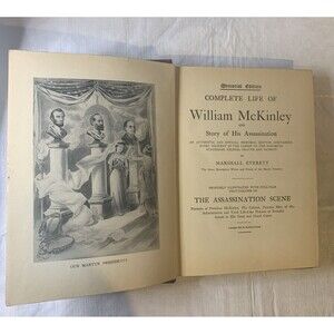 Antique Book Complete Life Of William McKinley & Assassination 1901 by Everett